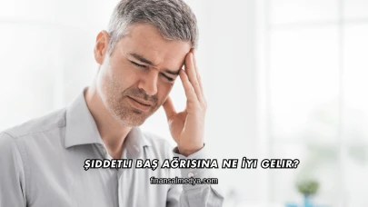 Şiddetli Baş Ağrısına Ne İyi Gelir?