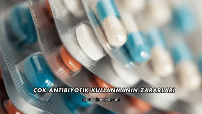 Çok Antibiyotik Kullanmanın Zararları