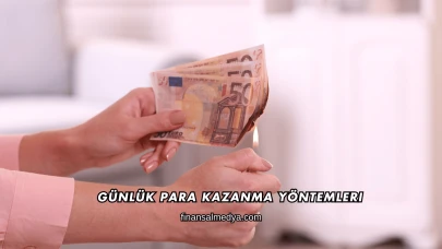 Günlük Para Kazanma Yöntemleri