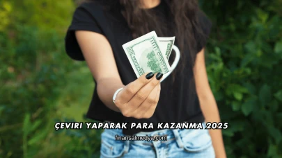 Çeviri Yaparak Para Kazanma 2025