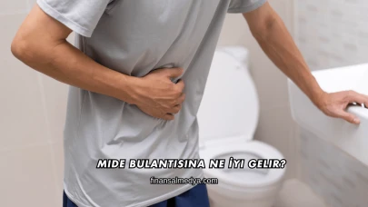 Mide Bulantısına Ne İyi Gelir?