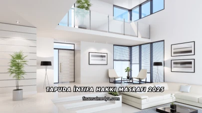 Tapuda İntifa Hakkı Masrafı 2025