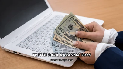Twitch Para Kazanma 2025