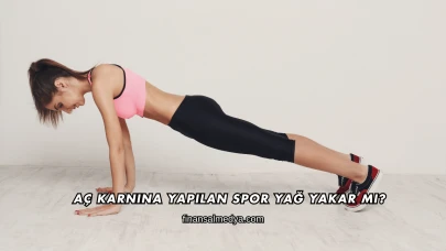Aç Karnına Yapılan Spor Yağ Yakar mı?