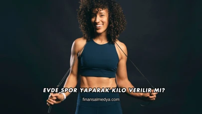 Evde Spor Yaparak Kilo Verilir mi?