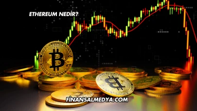 Ethereum Nedir?