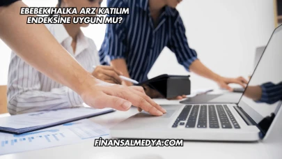 Ebebek Halka Arz Katılım Endeksine Uygun mu?