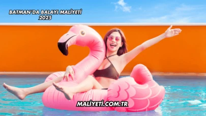 Batman’da Balayı Maliyeti 2025