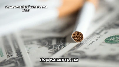 Sigara Maliyeti Hesaplama 2025