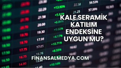 Kale Seramik Katılım Endeksine Uygun mu?