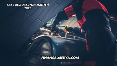 Araç Restorasyon Maliyeti 2025