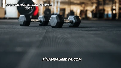 Spor Salonu Kurma Maliyeti 2025