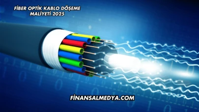 Fiber Optik Kablo Döşeme Maliyeti 2025