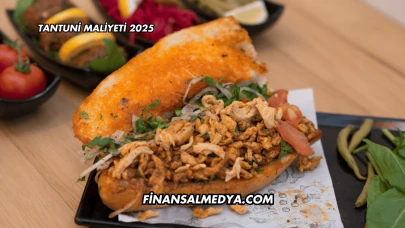 Tantuni Maliyeti 2025