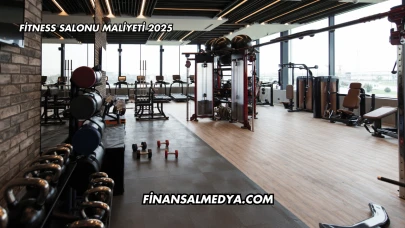 Fitness Salonu Maliyeti 2025