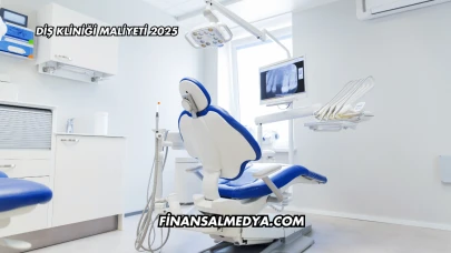 Diş Kliniği Maliyeti 2025