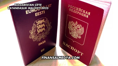 Bulgaristan Çifte Vatandaşlık Maliyeti 2025