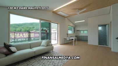 120 m2 Daire Maliyeti 2025