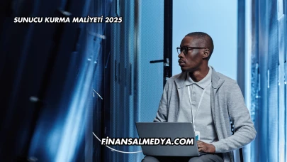 Sunucu Kurma Maliyeti 2025