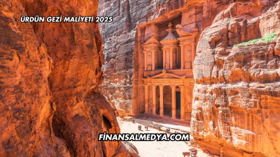 Ürdün Gezi Maliyeti 2025