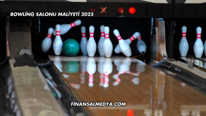 Bowling Salonu Maliyeti 2025