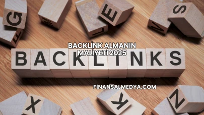 Backlink Almanın Maliyeti 2025
