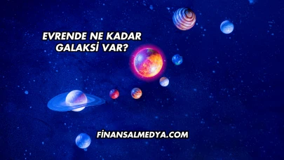 Evrende Ne Kadar Galaksi Var?