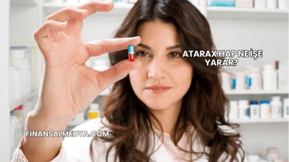 Atarax Hap Ne İşe Yarar?