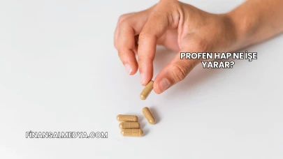 Profen Hap Ne İşe Yarar?