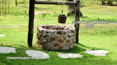 Su Kuyusu Maliyeti 2025