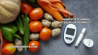 Hamilelikte Hangi Yeşillikler Yenmeli?