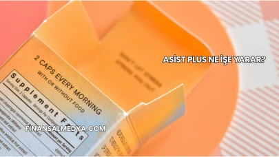 Asist Plus Ne İşe Yarar?