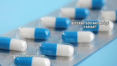 Biteral 500 Mg Ne İşe Yarar?