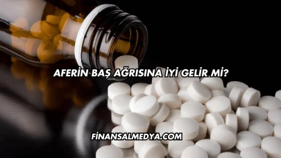 Aferin Baş Ağrısına İyi Gelir mi?