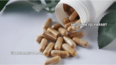 Metsil Ne İşe Yarar?