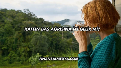 Kafein Baş Ağrısına İyi Gelir mi?
