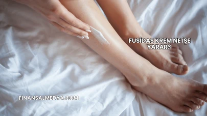 Fusidas Krem Ne İşe Yarar?