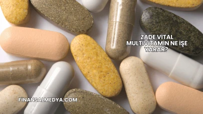 Zade Vital Multivitamin Ne İşe Yarar?
