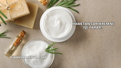 Hametan Sarı Krem Ne İşe Yarar?