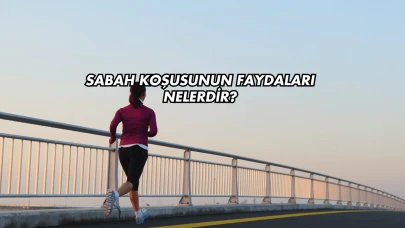 Sabah Koşusunun Faydaları Nelerdir?