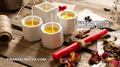 Evde Mum Yapımı Maliyeti 2025