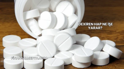 Dexiren Hap Ne İşe Yarar?