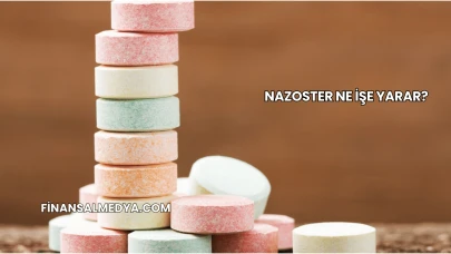 Nazoster Ne İşe Yarar?