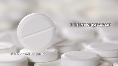 Dolorex Ne İşe Yarar?