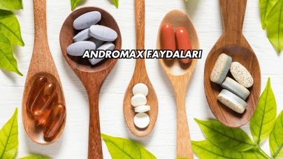 Andromax Faydaları