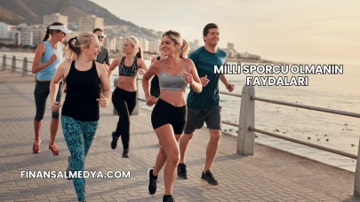 Milli Sporcu Olmanın Faydaları