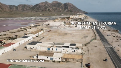Su Üretim Tesisi Kurma Maliyeti 2025