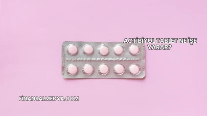 Actibiyol Tablet Ne İşe Yarar?