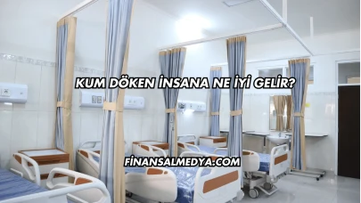 Kum Döken İnsana Ne İyi Gelir?