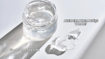 Azelderm Krem Ne İşe Yarar?